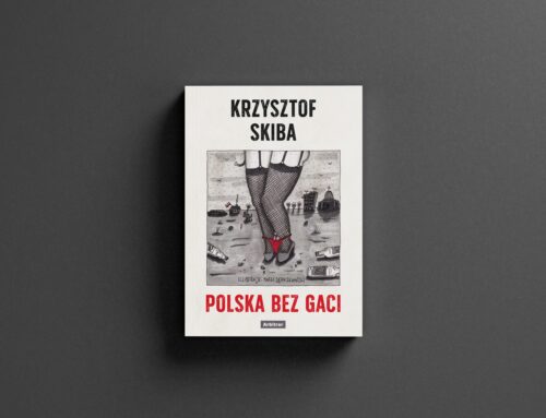 Polska bez gaci – nowa książka Krzysztofa Skiby