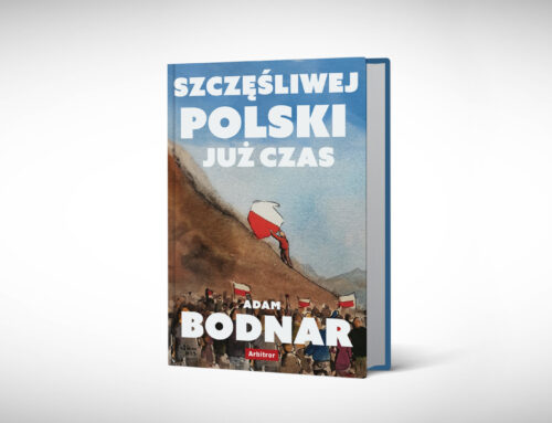 Szczęśliwej Polski już czas – pisze Adam Bodnar
